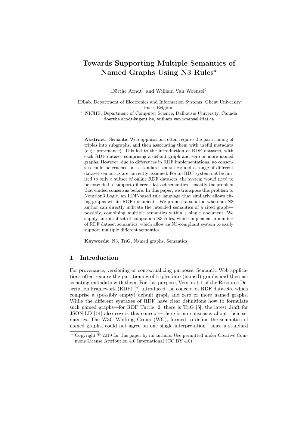 Towards Supporting Multiple Semantics of Named Graphs Using N3 Rules?