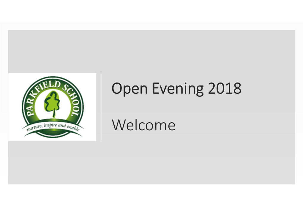 Open Evening 2018 Welcome