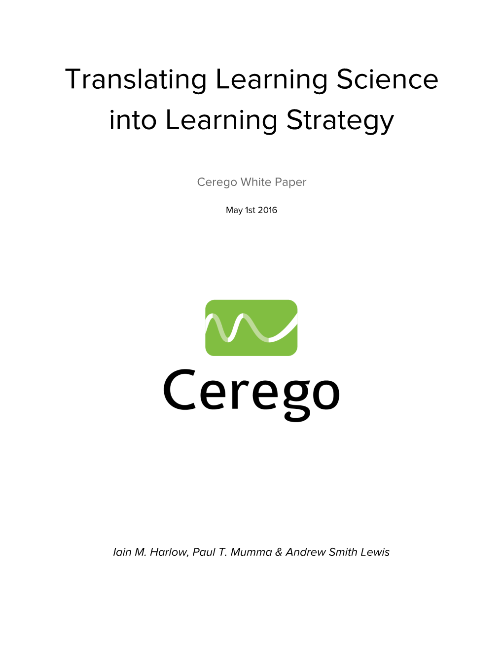 Translating Learning Science Into Learning Strategy