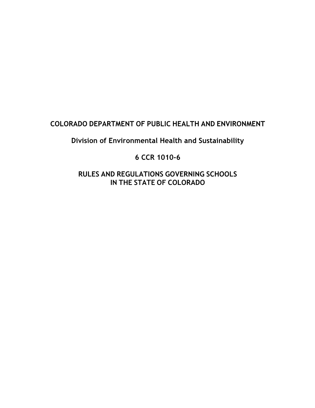 Rules and Regulations Governing Schools in the State of Colorado