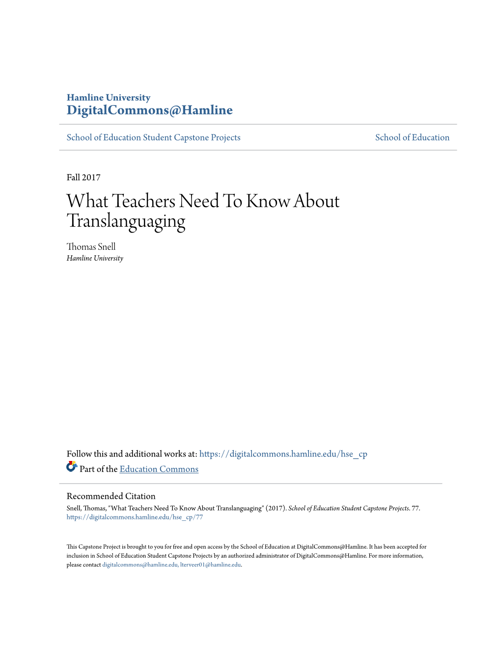 What Teachers Need to Know About Translanguaging Thomas Snell Hamline University