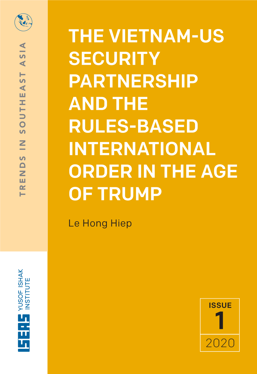 The Vietnam-Us Security Partnership and the Rules-Based International Order in the Age