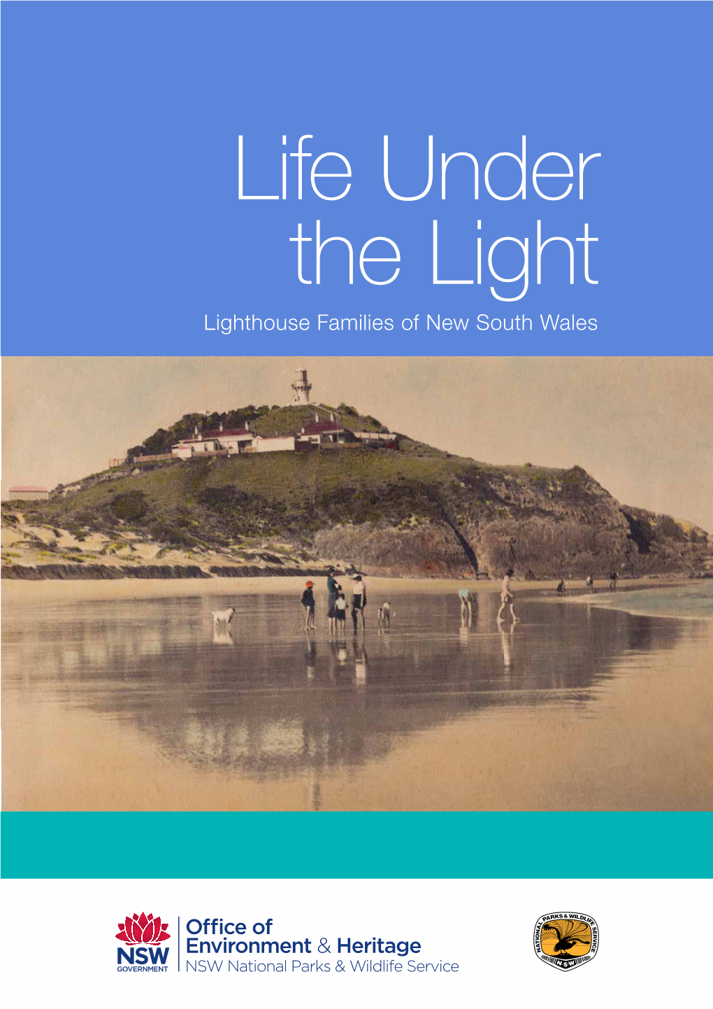 Life Under the Light Lighthouse Families of New South Wales