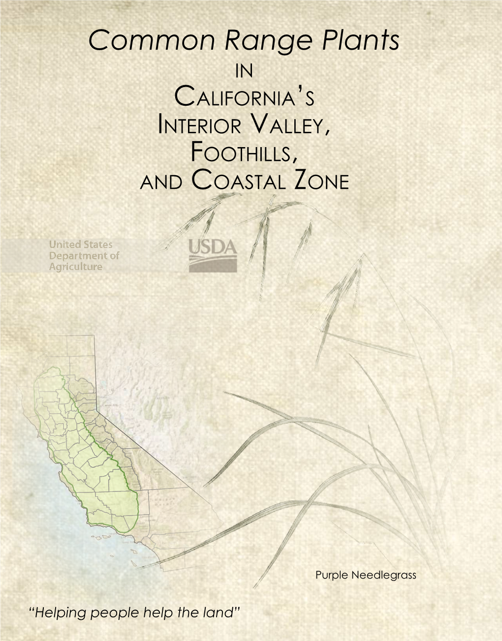 Common Range Plants in California’S Interior Valley, Foothills, and Coastal Zone