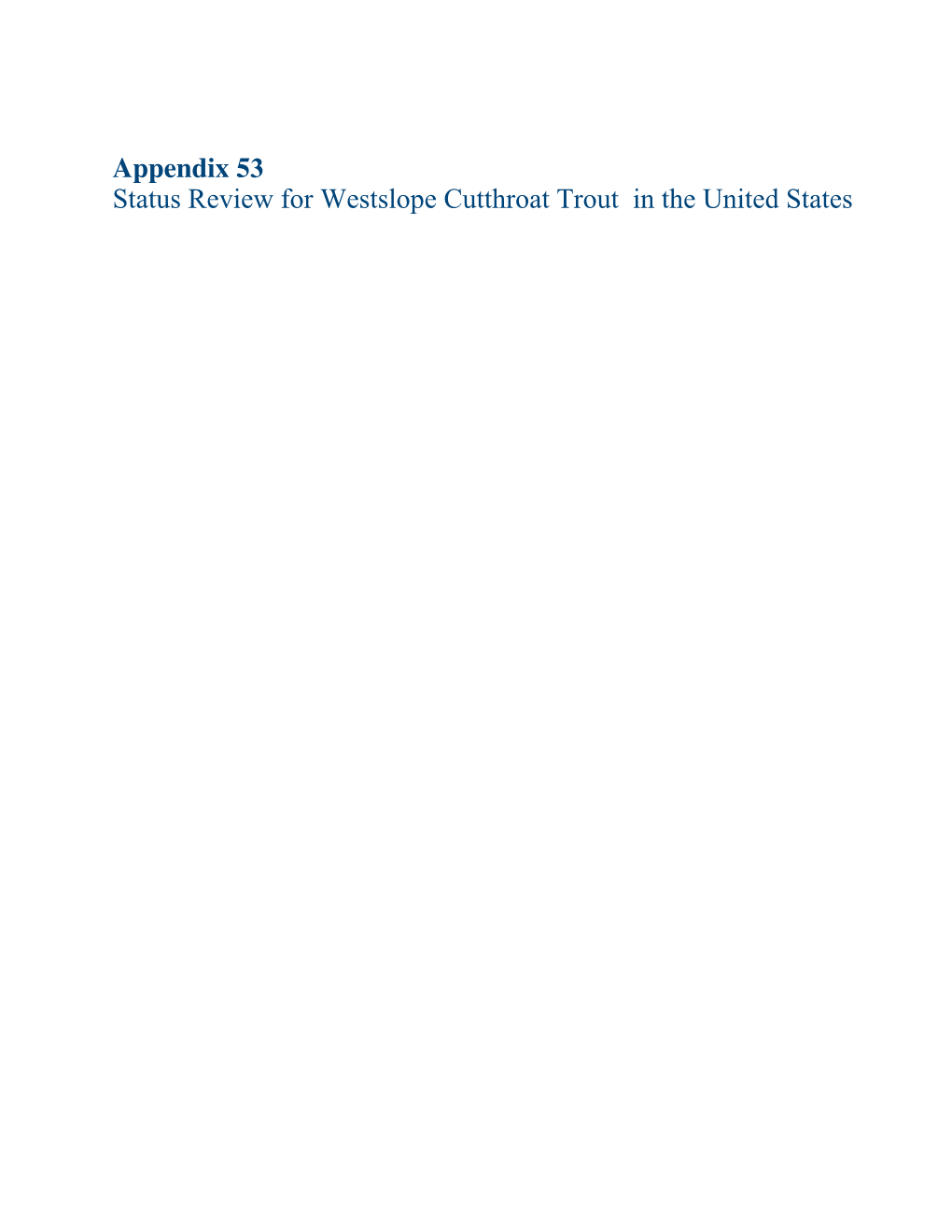 Status Review for Westslope Cutthroat Trout in the United States Status Review for Westslope Cutthroat Trout in the United States