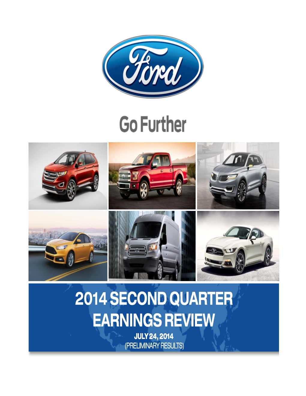 2014 Second Quarter Earnings Review July 24, 2014 (Preliminary Results)