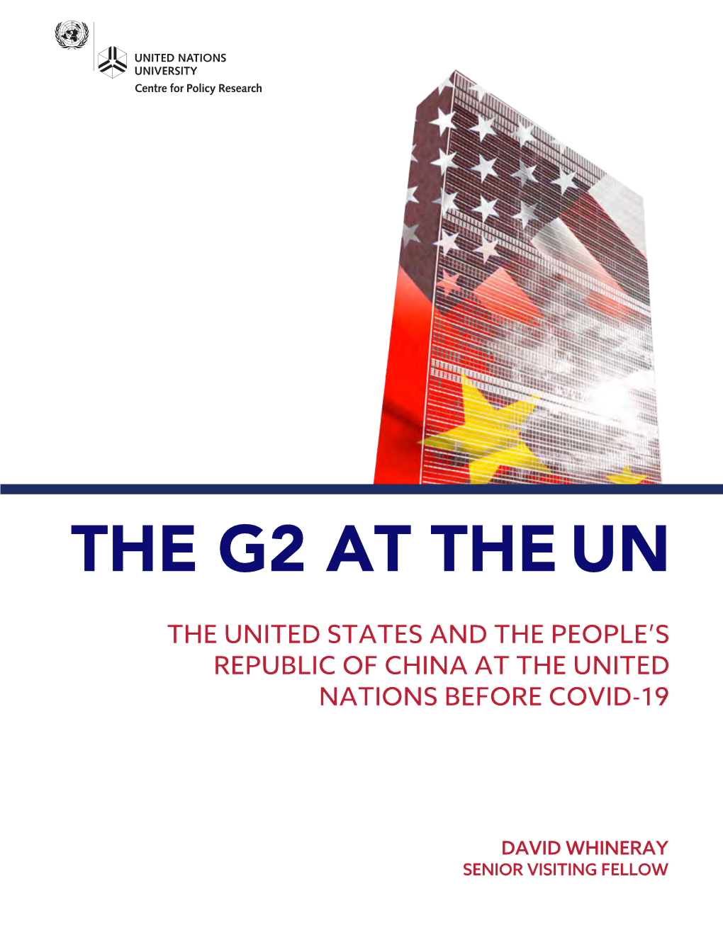 The G2 at the Un the United States and the People’S Republic of China at the United Nations Before Covid-19
