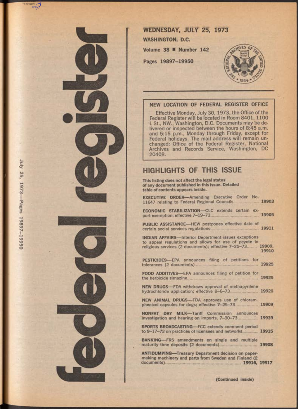 Highlights of This Issue Wednesday^July 25, 1973 Washington, D.C