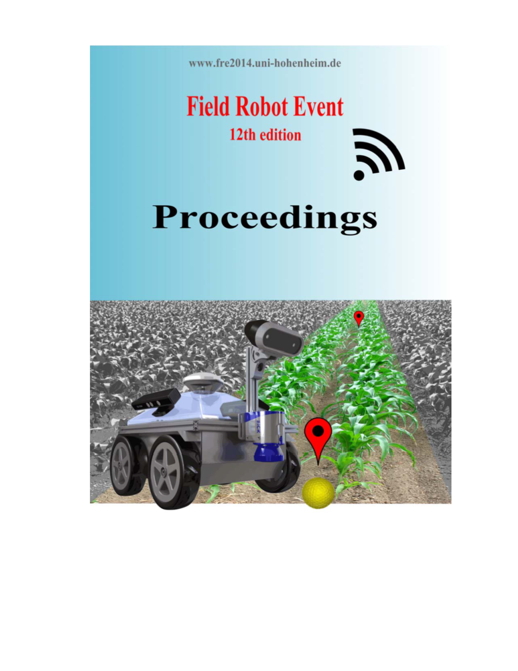 Proceedings of the 12Th Field Robot Event 2014