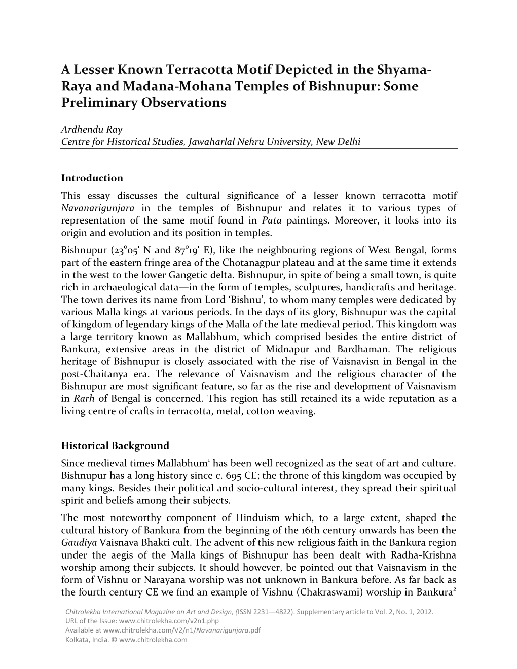 Raya and Madana-Mohana Temples of Bishnupur: Some Preliminary Observations