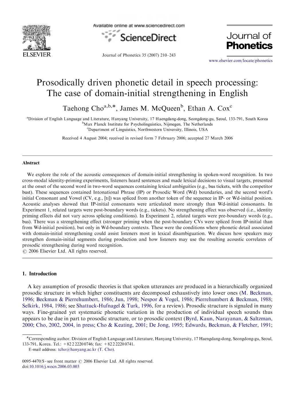 Prosodically Driven Phonetic Detail in Speech Processing: the Case of Domain-Initial Strengthening in English