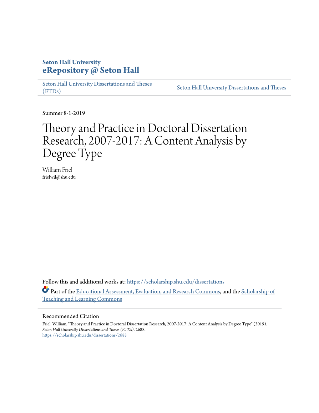 Theory and Practice in Doctoral Dissertation Research, 2007-2017: a Content Analysis by Degree Type William Friel Frielwil@Shu.Edu