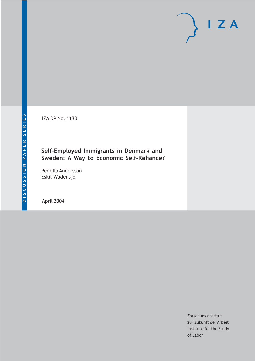 Self-Employed Immigrants in Denmark and Sweden: a Way to Economic Self-Reliance?