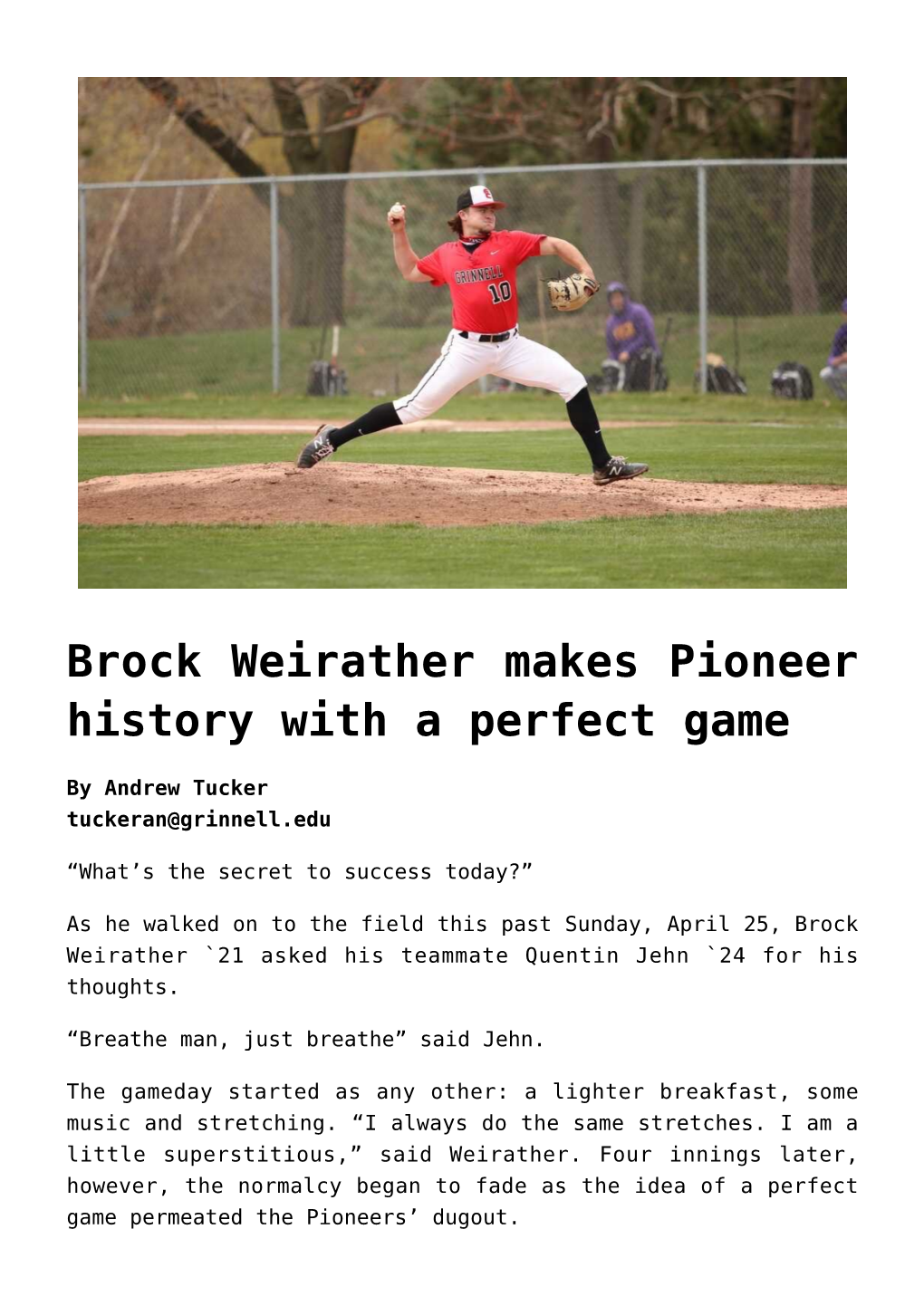 Brock Weirather Makes Pioneer History with a Perfect Game,Day In