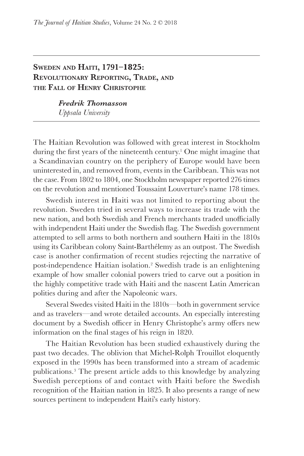 Sweden and Haiti, 1791–1825: Revolutionary Reporting, Trade, and the Fall of Henry Christophe Fredrik Thomasson Uppsala University