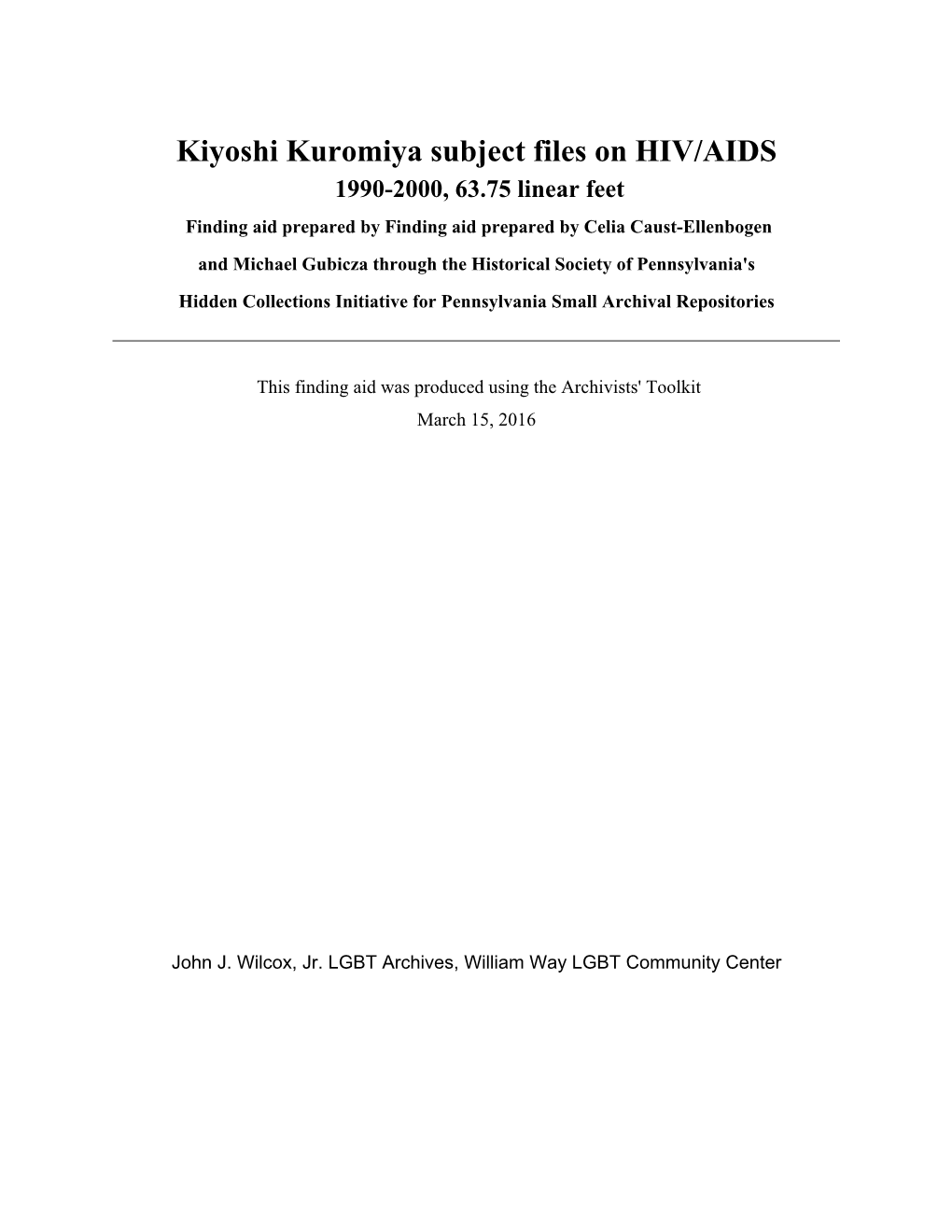 Kiyoshi Kuromiya Subject Files on HIV/AIDS