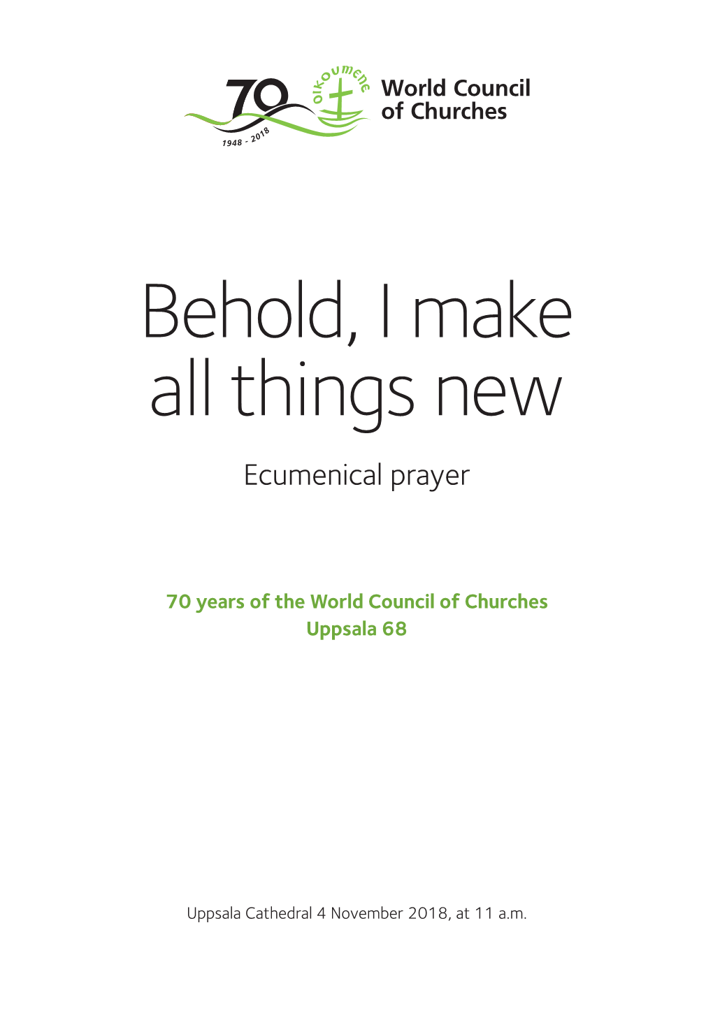 Behold, I Make All Things New Ecumenical Prayer