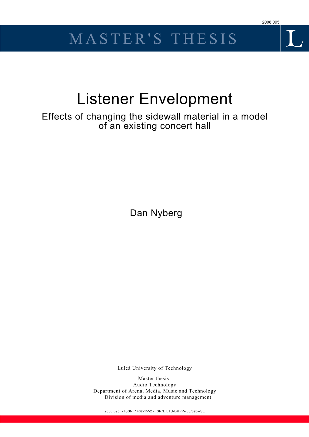 MASTER's THESIS Listener Envelopment