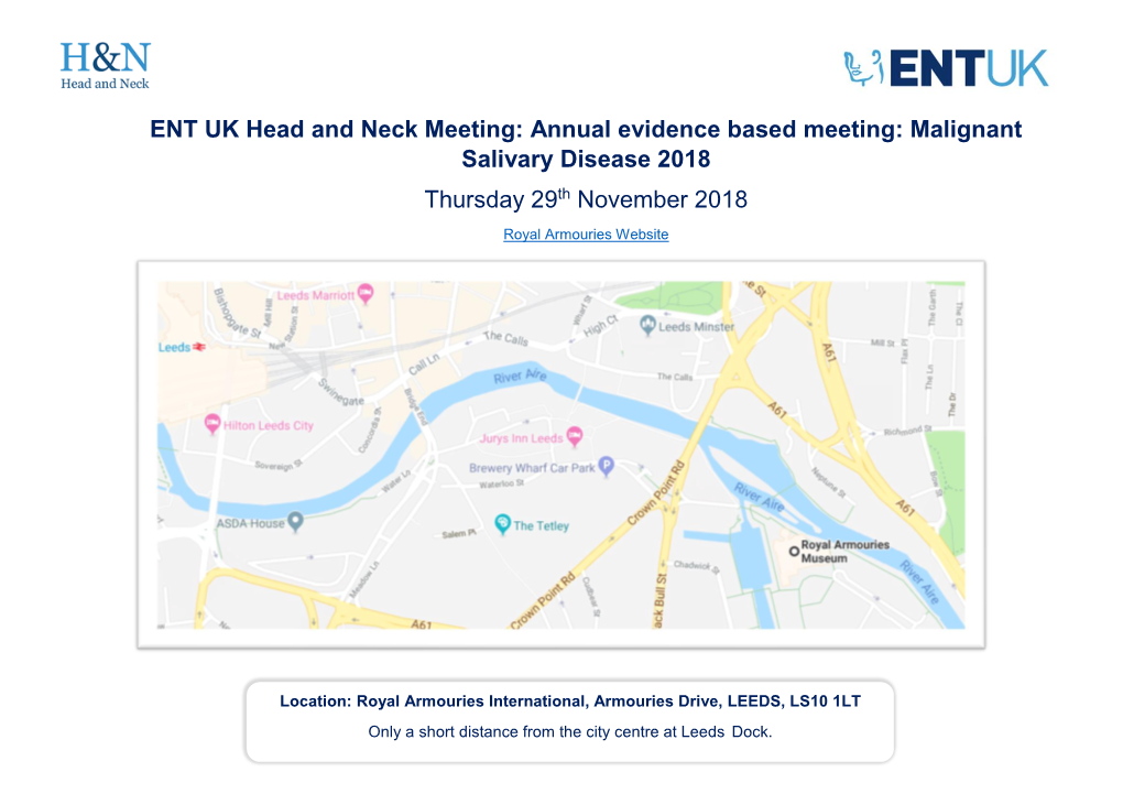 ENT UK Head and Neck Meeting: Annual Evidence Based Meeting: Malignant Salivary Disease 2018 Thursday 29Th November 2018
