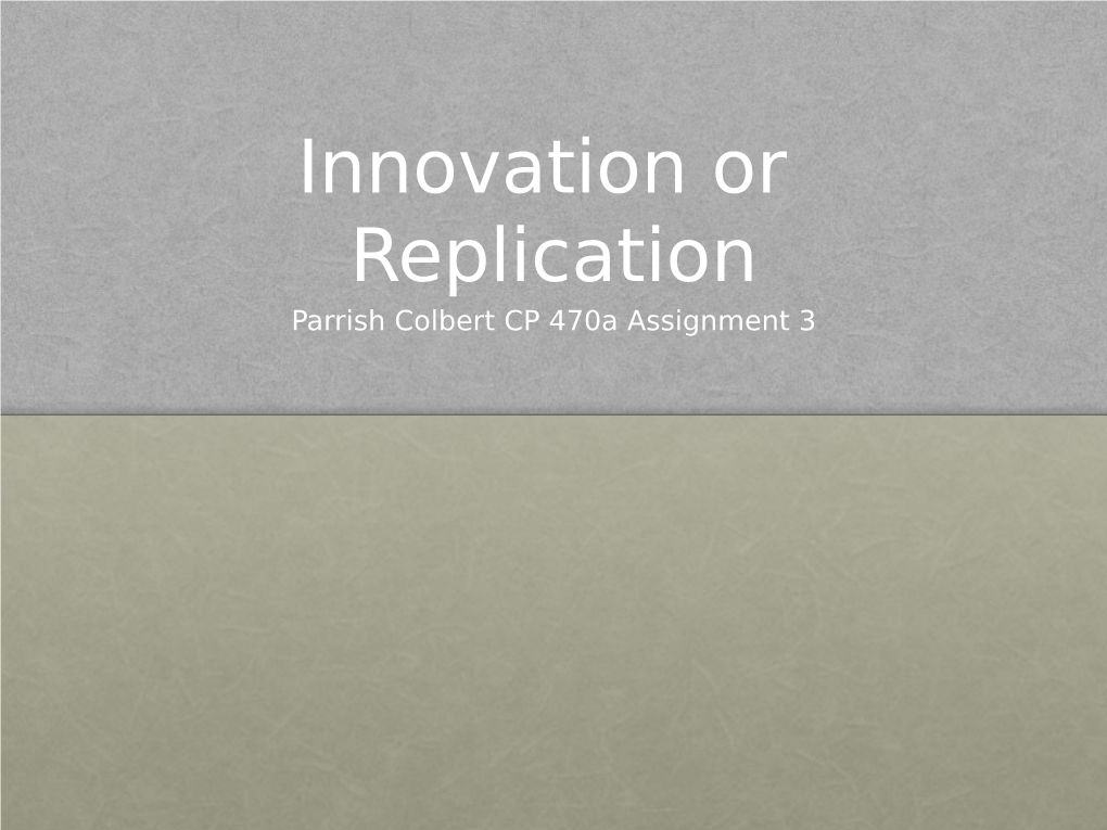 Innovation Or Replication Parrish Colbert CP 470A Assignment 3 Far Cry 3