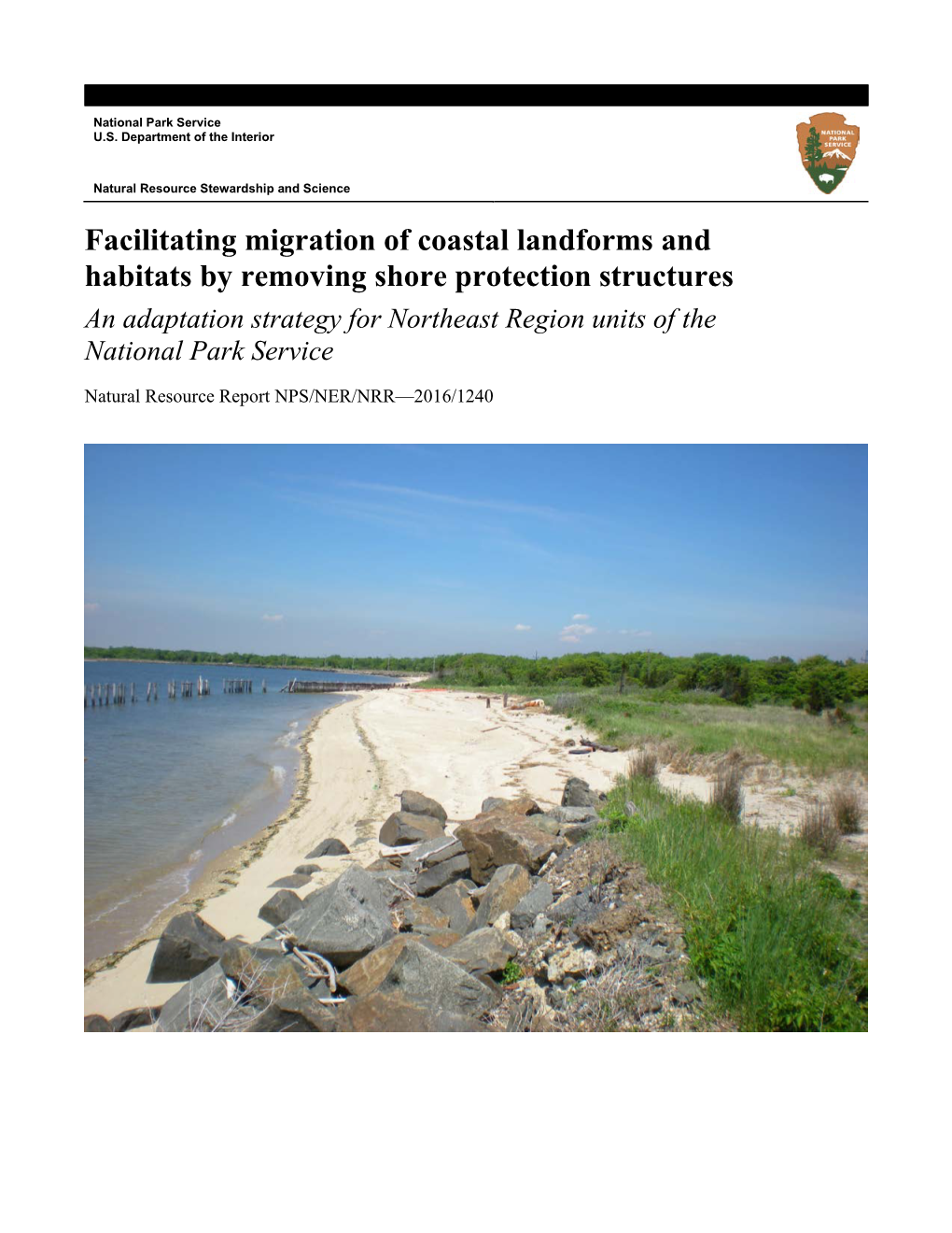 Facilitating Migration of Coastal Landforms and Habitats by Removing