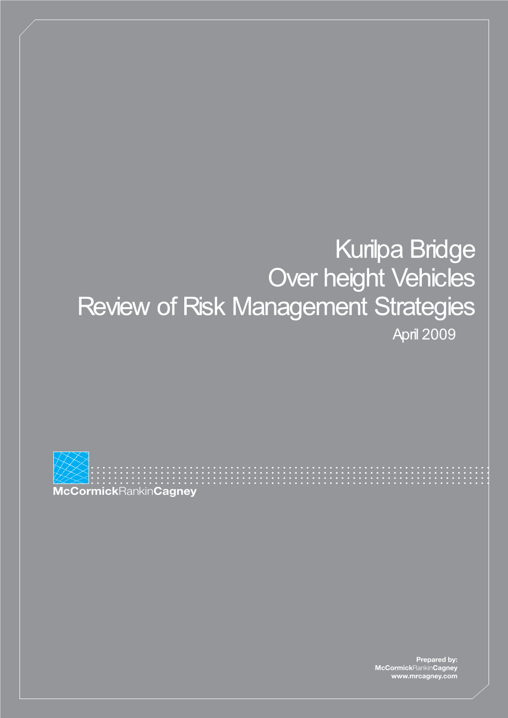 Kurilpa Bridge Over Height Vehicles Review of Risk Management
