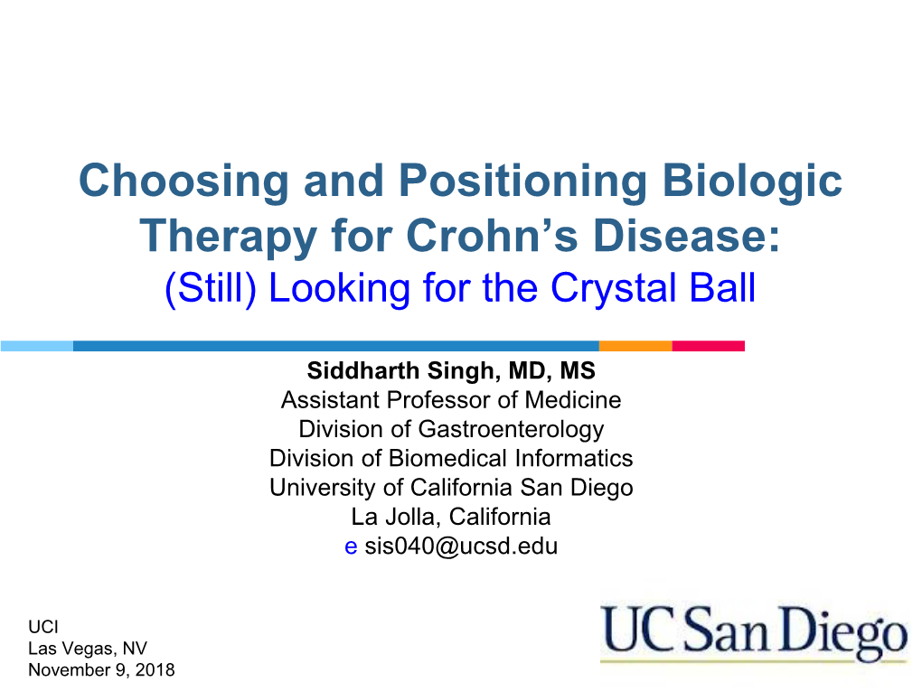 Choosing and Positioning Biologic Therapy for Crohn's Disease