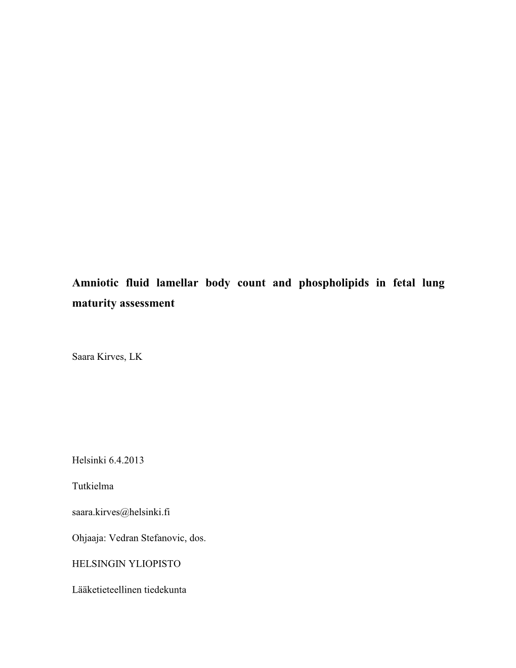 Amniotic Fluid Lamellar Body Count and Phospholipids in Fetal Lung Maturity Assessment