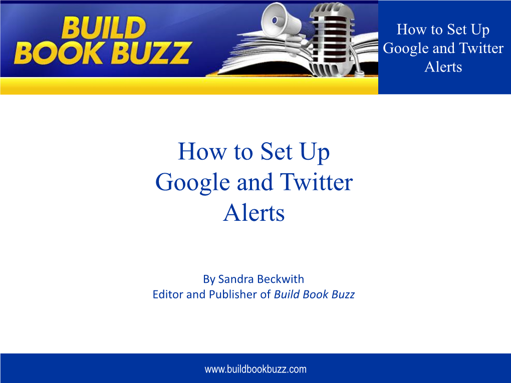 How to Set up Google and Twitter Alerts