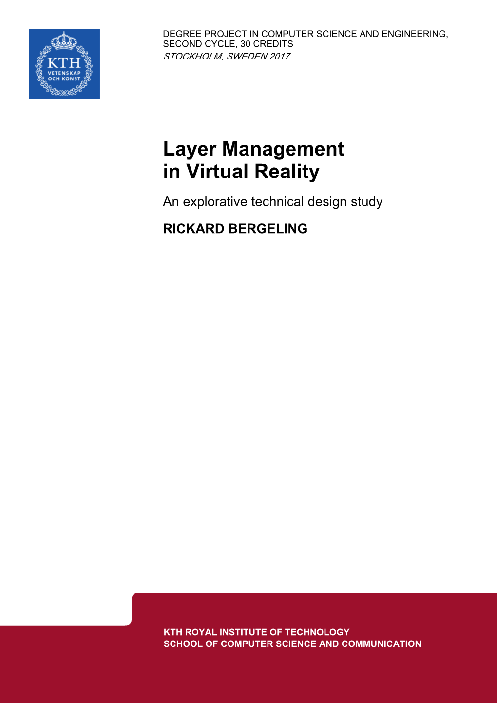 Layer Management in Virtual Reality an Explorative Technical Design Study