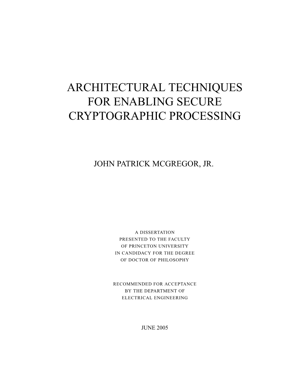 Architectural Techniques for Enabling Secure Cryptographic Processing