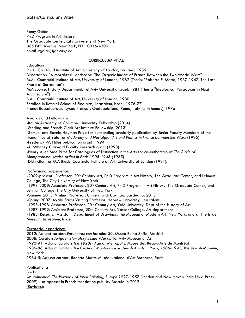 Romy Golan Ph.D Program in Art History the Graduate Center, City University of New York 365 Fifth Avenue, New York, NY 10016-4309 Email: Rgolan@Gc.Cuny.Edu