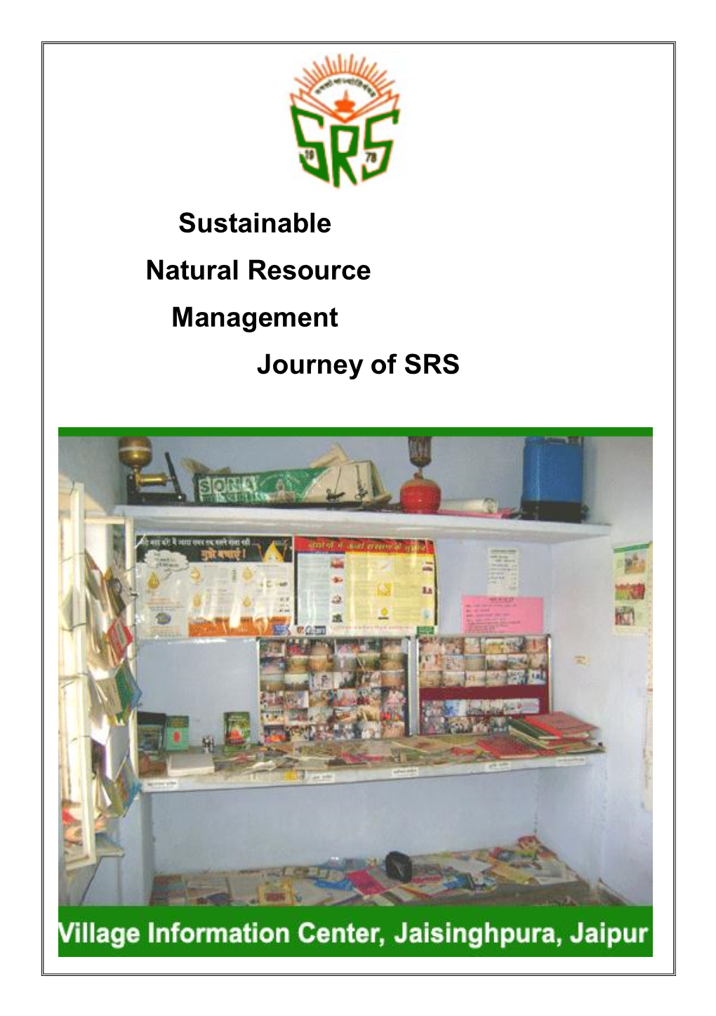 Sustainable Natural Resource Management Journey of SRS