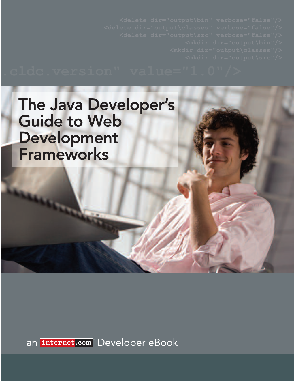 The Java Developer's Guide to Web Development Frameworks