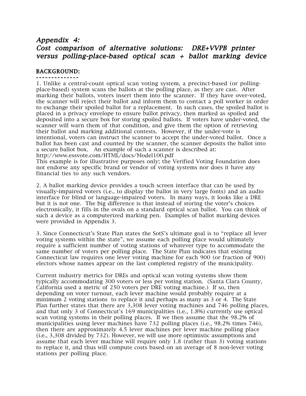 Appendix 4: Cost Comparison of Alternative Solutions: DRE+VVPB Printer Versus Polling-Place-Based Optical Scan + Ballot Marking Device