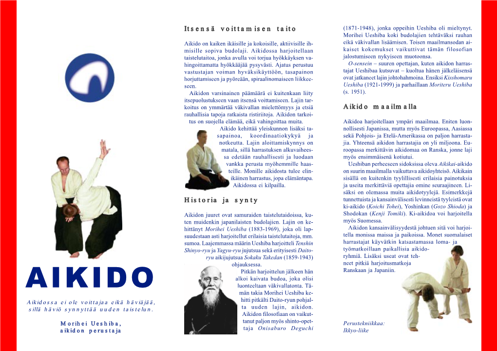 Aikido on Kaiken Ikäisille Ja Kokoisille, Aktiivisille Ih- Eikä Väkivallan Lisäämisen