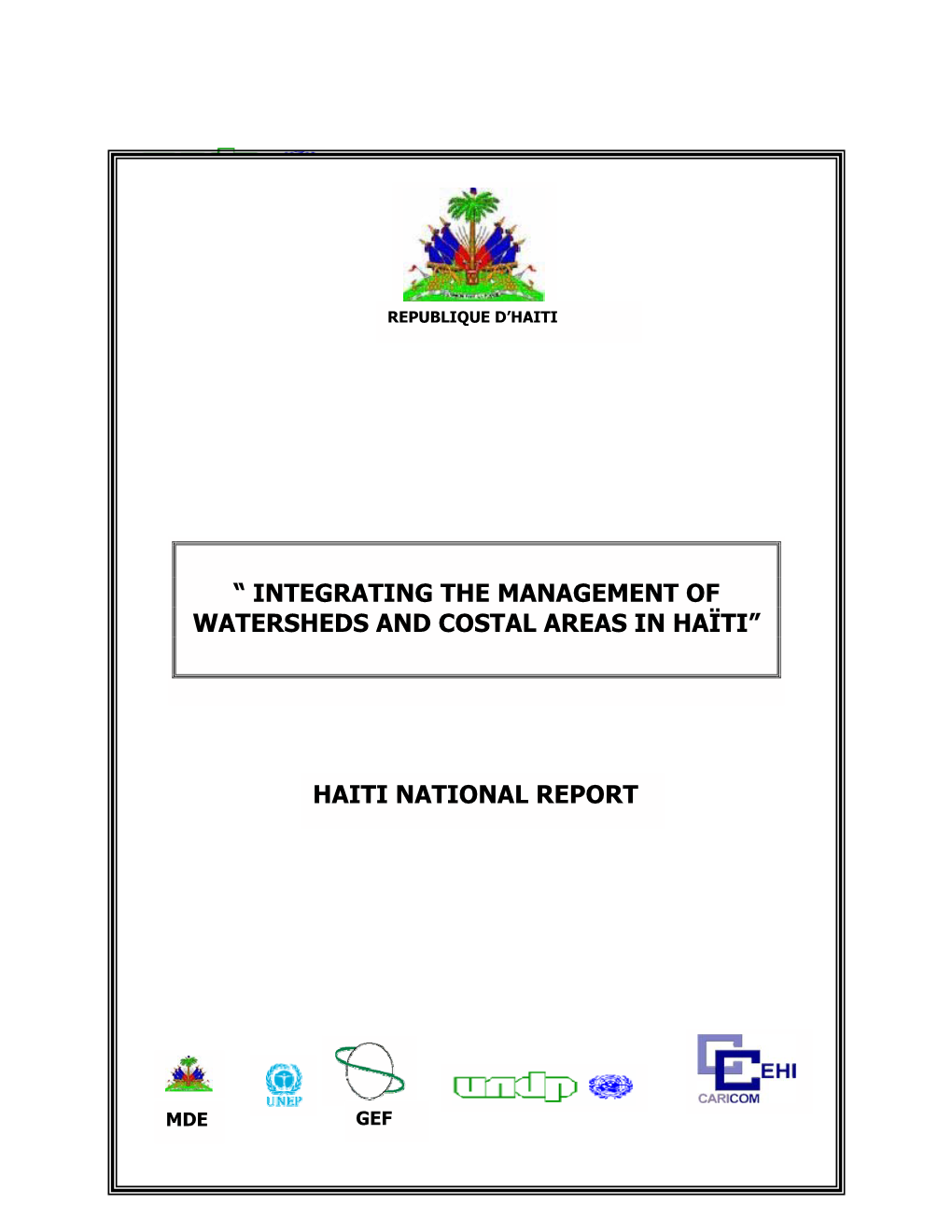 National Report on Integrating the Management of Watersheds and Coastal Areas in Haiti.Pdf