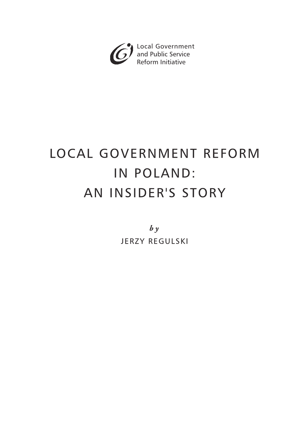 Local Government Reform in Poland: an Insider's Story