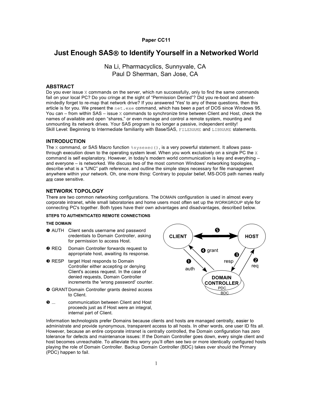 Just Enough SAS to Identify Yourself in a Networked World