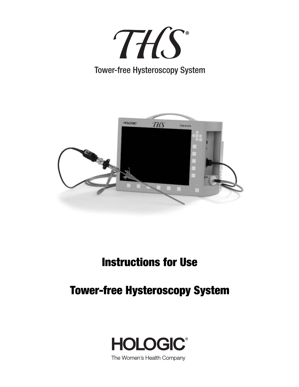 Instructions for Use Tower-Free Hysteroscopy System