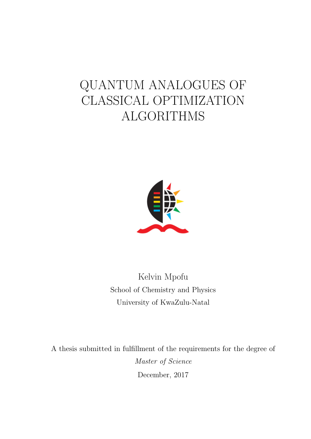 Quantum Analogues of Classical Optimization Algorithms