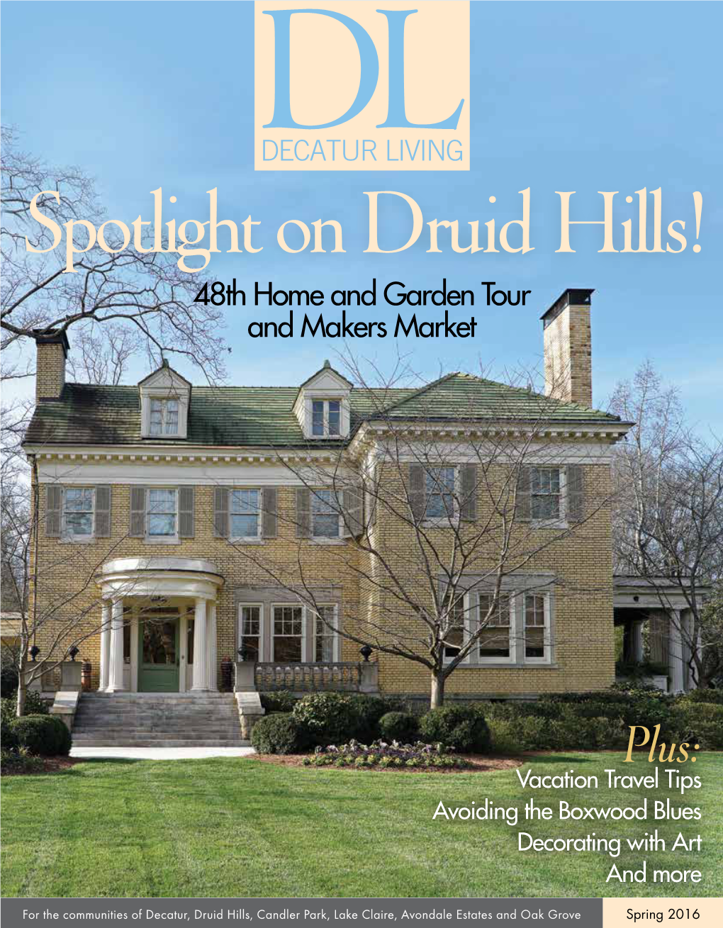 Spotlight on Druid Hills! 48Th Home and Garden Tour and Makers Market