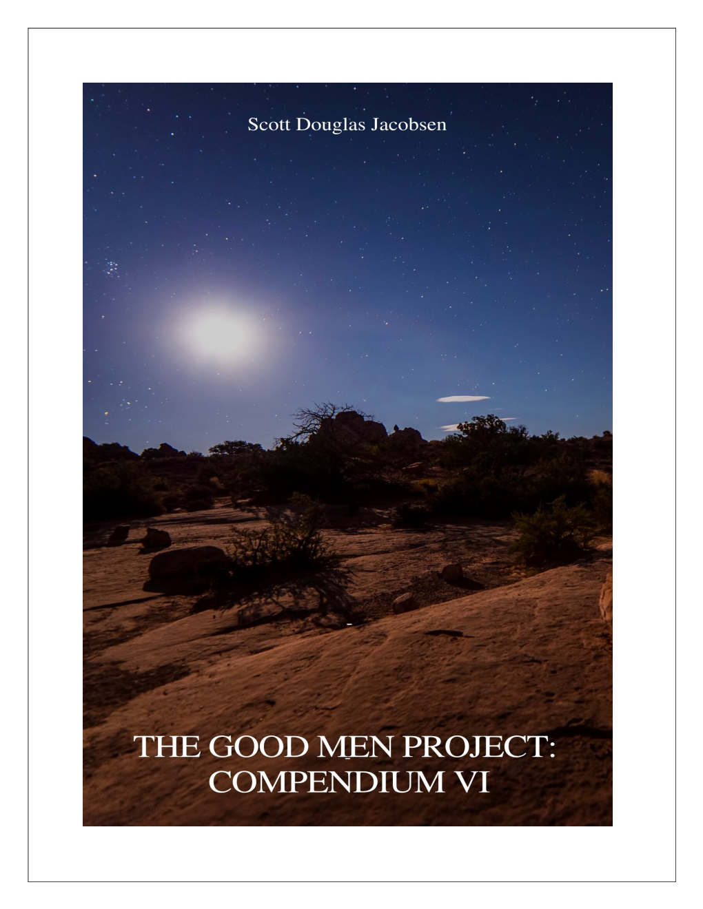 The Good Men Project: Compendium VI