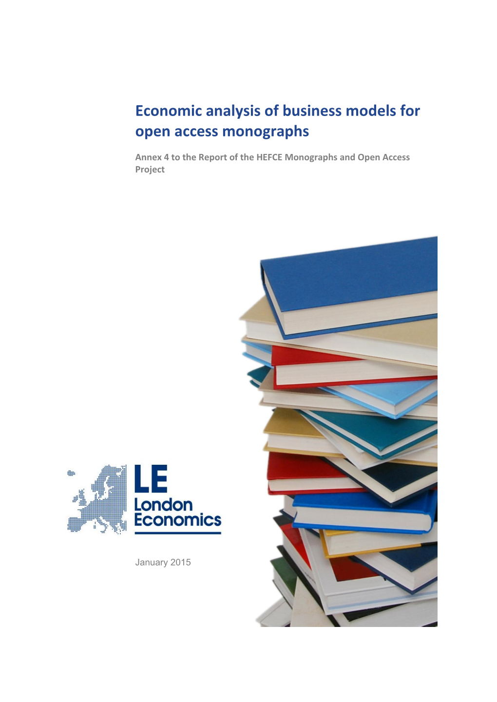 Economic Analysis of Business Models for Open Access Monographs