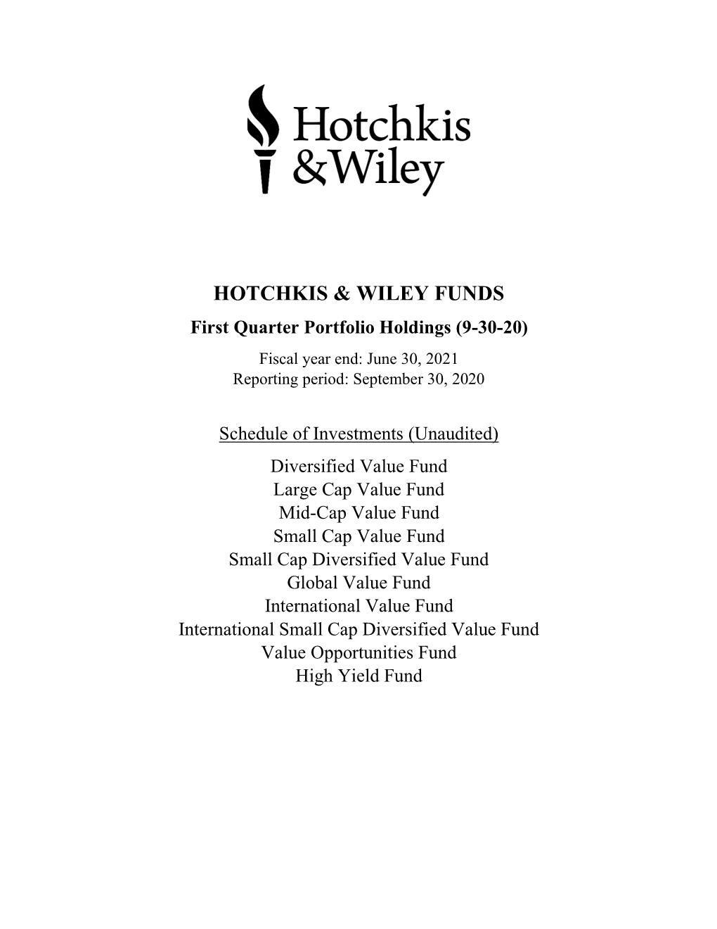 First Quarter Portfolio Holdings (9-30-20) Fiscal Year End: June 30, 2021 Reporting Period: September 30, 2020