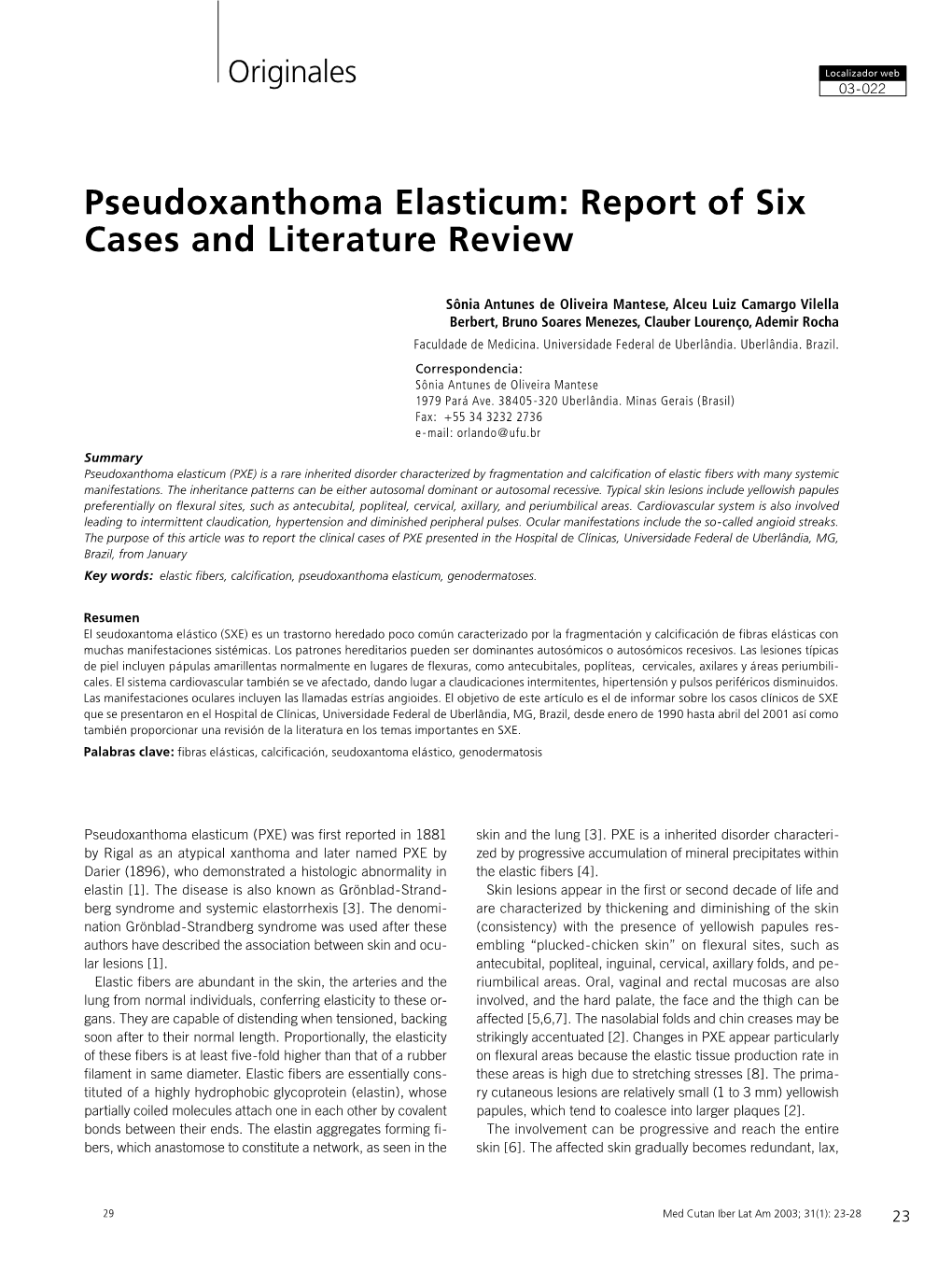 Pseudoxanthoma Elasticum: Report of Six Cases and Literature Review