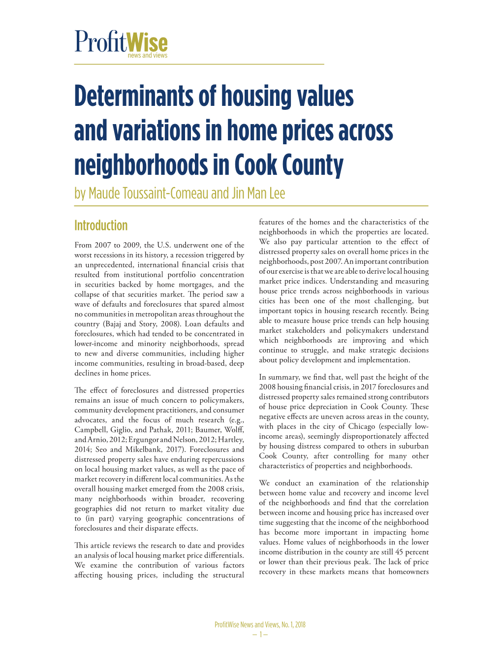 Determinants of Housing Values and Variations in Home Prices Across Neighborhoods in Cook County by Maude Toussaint-Comeau and Jin Man Lee