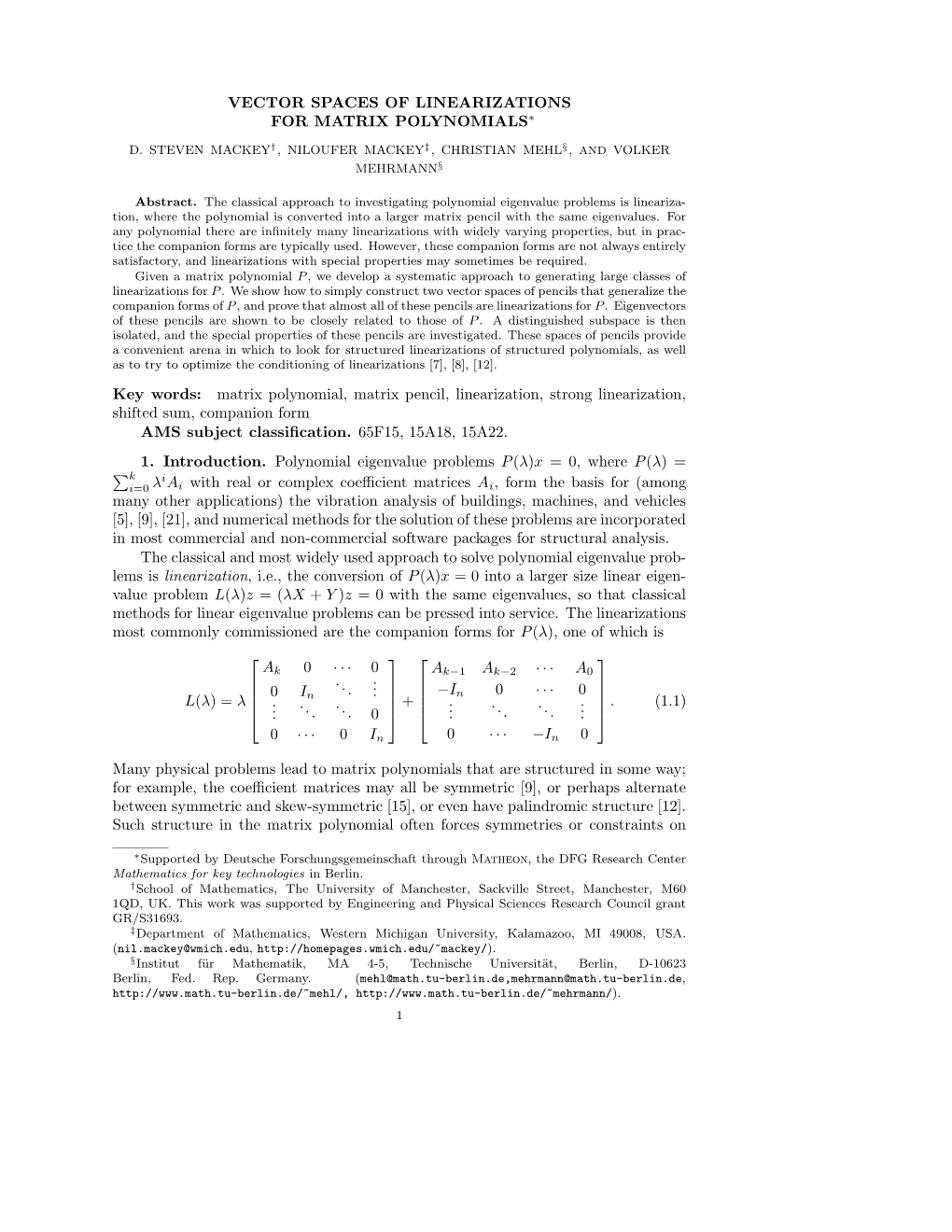 Vector Spaces of Linearizations for Matrix Polynomials∗