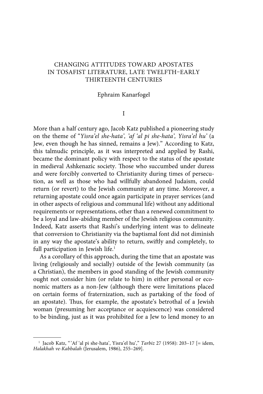 CHANGING ATTITUDES TOWARD APOSTATES in TOSAFIST LITERATURE, LATE TWELFTH–EARLY THIRTEENTH CENTURIES Ephraim Kanarfogel I More