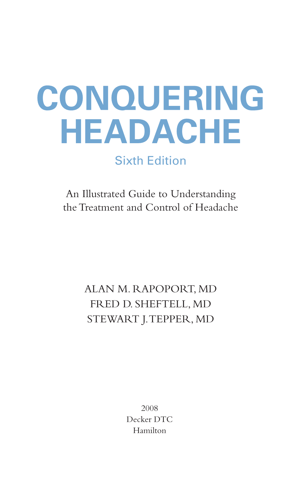 CONQUERING HEADACHE Sixth Edition